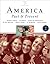 America Past and Present, Brief Edition, Volume II Value Package (Includes Myhistorylab Coursecompass with E-Book Student Access for Amer Hist - Longman (1-Sem for Vol. I & II))