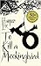 To Kill a Mockingbird by Harper Lee