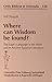 Where can Wisdom be found?: The Sage's Language in the Bible and in Ancient Egyptian Literature (Orbis Biblicus et Orientalis) (German Edition)