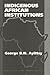 Indigenous African Institutions