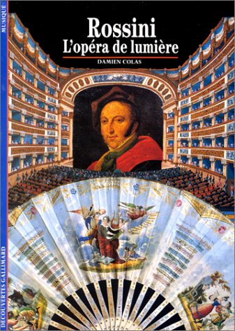 Rossini: L'opéra de lumière (Mass Market Paperback)