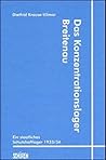 Das Konzentrationslager Breitenau: Ein staatliches Schutzhaftlager 1933/34 (Nationalsozialismus in Nordhessen) (German Edition)