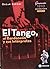 El Tango, El Bandoneon y Sus Interpretes. Tomo 3. Generacion De 1910 (Segunda Parte) (Spanish Edition)