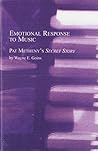 Emotional Response to Music: Pat Metheny's Secret Story (Studies in the History and Interpretation of Music, V. 80,)