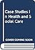 Case Studies in Advanced Health and Social Care