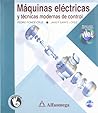 Máquinas Eléctricas y Técnicas Modernas de Control (Spanish Edition)