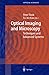 Optical Imaging and Microscopy: Techniques and Advanced Systems (Springer Series in Optical Sciences)