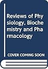 Reviews of Physiology, Biochemistry and Pharmacology, Volume 103