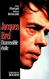 Jacques Brel: L'inaccessible étoile (French Edition)