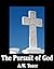 The Pursuit of God by A.W. Tozer