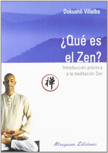 Que es el Zen. Introducción práctica a la meditación Zen (Paperback)