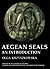 Aegean Seals: An Introduction