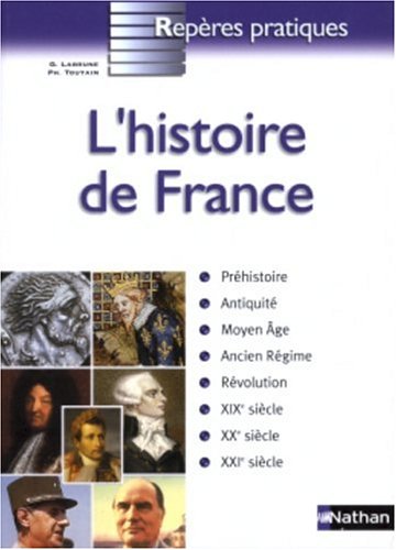 L'HISTOIRE DE FRANCE - REPERES PRATIQUES N04 (Paperback)