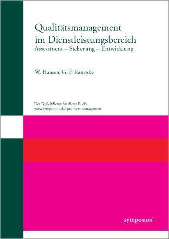 Qualitätsmanagement Im Dienstleistungsbereich: Assessment   Sicherung   Entwicklung (Hardcover)