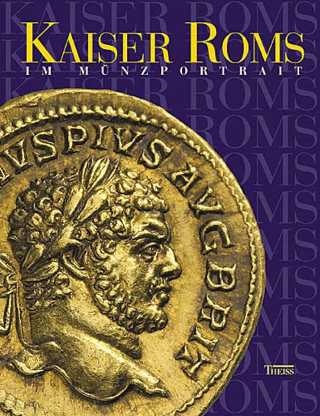 Kaiser Roms im Münzportrait. (Hardcover)