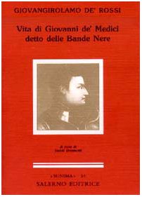 Vita di Giovanni de' Medici detto delle Bande Nere (Minima) (Italian Edition)