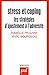 Stress et coping: Les stratégies d'ajustement à l'adversité
