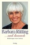 Und Dennoch: Erfahrungen Eines Lebens Und Dennoch: Erfahrungen Eines Lebens