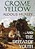 Crome Yellow, and, The Defeat of Youth, and Other Poems