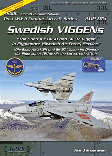 Swedish Viggens Airdoc Post Ww Ii Combat Aircraft Series Adp 015   The Saab Aj/Ja?Sf?Sh And Sk37 Viggen In Flygvapnet (Swedish Air Force) Service"