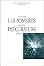 SOMBRES PRECURSEURS (LES) UNE SOCIOLOGIE PRAGMATIQUE DE L'ALERTE ET DU RISQUE