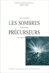SOMBRES PRECURSEURS (LES) UNE SOCIOLOGIE PRAGMATIQUE DE L'ALERTE ET DU RISQUE SOMBRES PRECURSEURS (LES) UNE SOCIOLOGIE PRAGMATIQUE DE L'ALERTE ET DU RISQUE