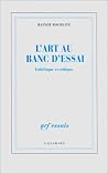 L'Art au banc d'essai: Esthétique et critique L'Art au banc d'essai: Esthétique et critique