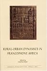 Rural-Urban Dynamics in Francophone Africa Rural-Urban Dynamics in Francophone Africa