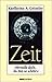 Zeit: "Verweile doch, du bist so schon!" (Aspekte des Menschen) (German Edition)