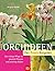 Orchideen: Der Praxis Ratgeber ; Die Richtige Pflege Für Gesunde Pflanzen Und Prächtige Blüten