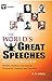 The World's Great Speeches
