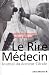 Le Rire Médecin: Journal du...
