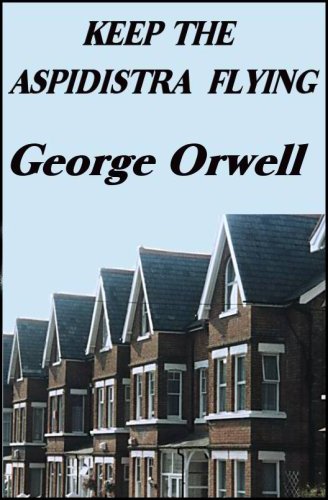 Keep the Aspidistra Flying