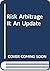 Risk Arbitrage II : An Update