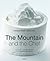 Mountain and the Chef