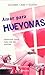 Amor para huevones y huevonas (Spanish Edition)