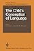 The Child’s Conception of Language by Anthony R.E. Sinclair