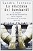 La riscossa dei Lombardi: Le origini del miracolo economico nella regione più laboriosa d'Europa, 1929-1959 (Le Scie) (Italian Edition)