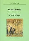 Cours d'analyse: Théorie des distributions et analyse de Fourier Cours d'analyse: Théorie des distributions et analyse de Fourier