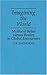 Imagining the World: Mythical Belief versus Reality in Global Encounters