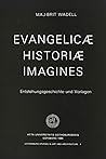 Evangelicae Historiae Imagines: Entstehungsgeschichte Und Vorlagen (Gothenburg Studies in Art and Architecture, Vol 3)
