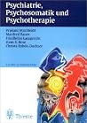 Psychiatrie, Psychosomatik, Psychotherapie. Psychiatrie, Psychosomatik, Psychotherapie.