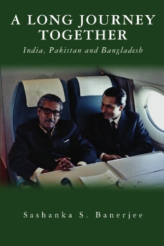 A Long Journey Together: India, Pakistan and Bangladesh (Paperback)