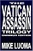 The Vatican Assassin Trilogy: Omnibus Edition