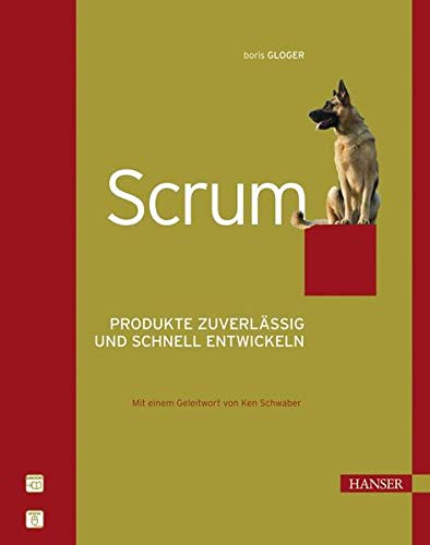 Scrum. Produkte zuverlässig und schnell entwickeln (Hardcover)