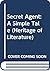 Secret Agent: A Simple Tale (Heritage of Literature)