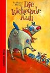 Die kichernde Kuh (Elefanten Press Kinderbücher) (German Edition)