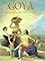 Goya: Su Tiempo, Su Vida, Su Orbra (Spanish Edition)