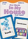 First Words: in My House Flap Cards (Blue's Clues)