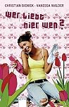 Wer liebt hier wen? Wer liebt hier wen?